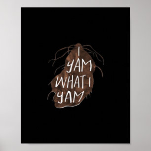 Poster I Yam What I Yam - Pun Design