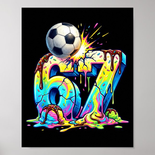 Poster Ice Cream Drip Soccer 67 Six Seven Funny Gen Alpha (Frente)