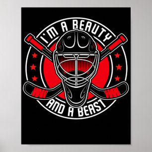 Poster Ice Hockey IM A Beauty E A Beast Player Team