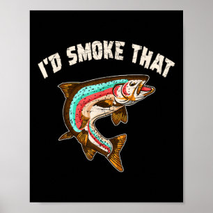 Poster Id Fumar Aquele Churrasco De Camisa Salmão Pescand