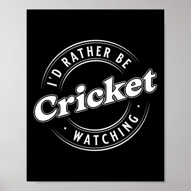 Poster I'd Rather Be Watching Cricket  (Frente)