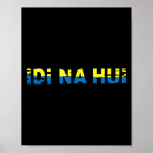 Poster Idi Na Hui Ucrânia Vá para os Invadidores Vá F- Vo