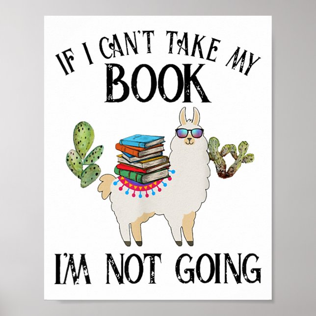 Poster If I Can't Take My Book I'm Not Going Llama  (Frente)