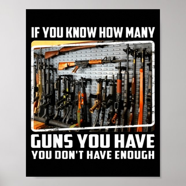 Poster If You Know How Many Guns You Have You Don't Have  (Frente)