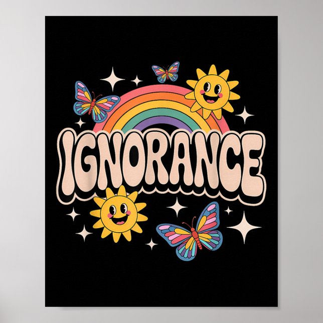 Poster Ignorância Engraçado Retro Irônico Sarcástico Memó (Frente)