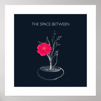 Poster Ikebana - the space between