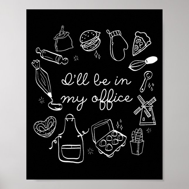 Poster I'll Be In My Office Funny Baking Home Baker Cooki (Frente)