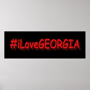 Poster "#iLoveGEORGIA " Design bonito. Comprar Agora