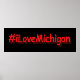 Poster "#iLoveMichigan " Design bonito. Comprar Agora