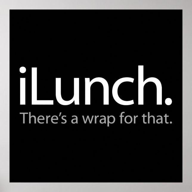 Póster iLunch - Existe um Wrap Para Isso (Branco) (Frente)