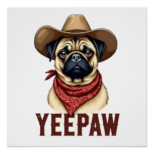 Póster Ilustração de cachorro ocidental YeePaw Pug Cowboy