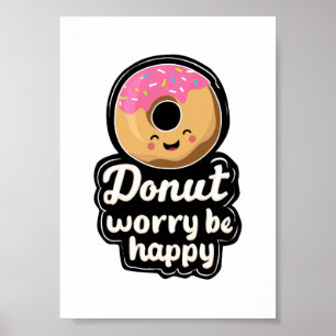 Poster Ilustração de Donut Sorridente – “Donut Worry Be H