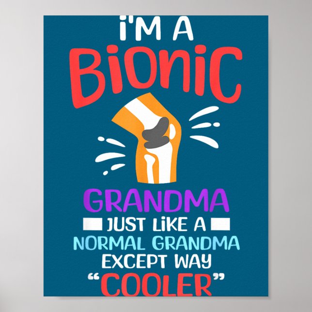 Poster I'm A Bionic Grandma Funny Quote For Cool Grandmot (Frente)