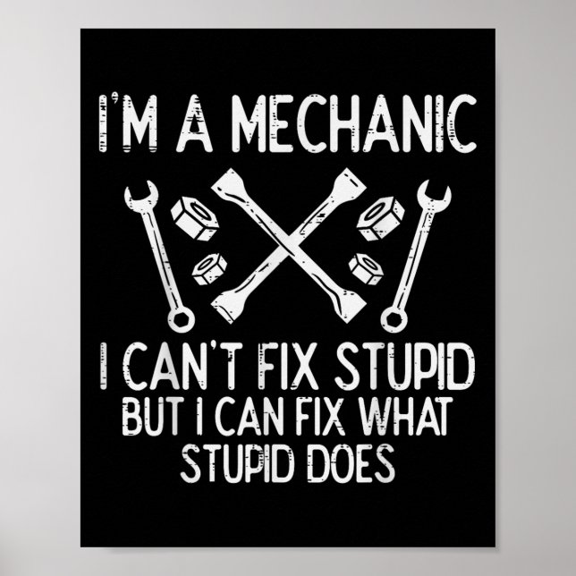 Poster Im A Mechanic Cant Fix Stud Funny Car Auto Garage  (Frente)