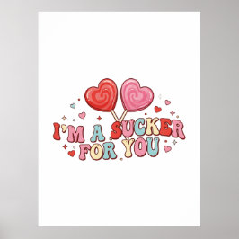 Poster I'm A Sucker For You | Funny Retro Valentine's Day
