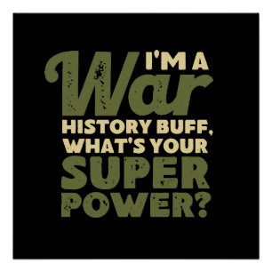 Póster I'm A War History Buff - WW2 Enthusiast