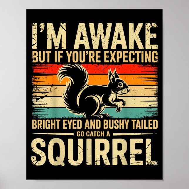 Poster I'm Awake But If You're Expecting Bright Eyed And  (Frente)