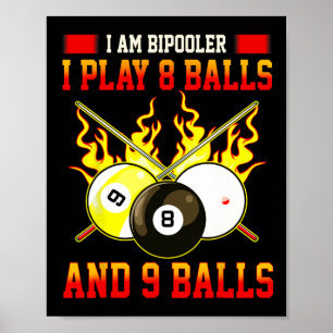 Poster Im Bipooler I Play 8 - 9 Engraçado Billiards Game