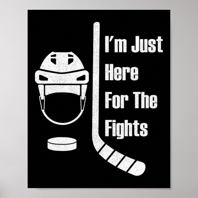 Poster I'm Just Here For The Fights Funny Hockey (3)  (Frente)