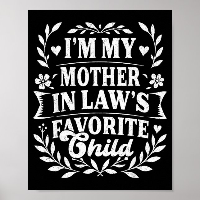 Poster I'm My Mother In Law's Favorite Child Funny Family (Frente)