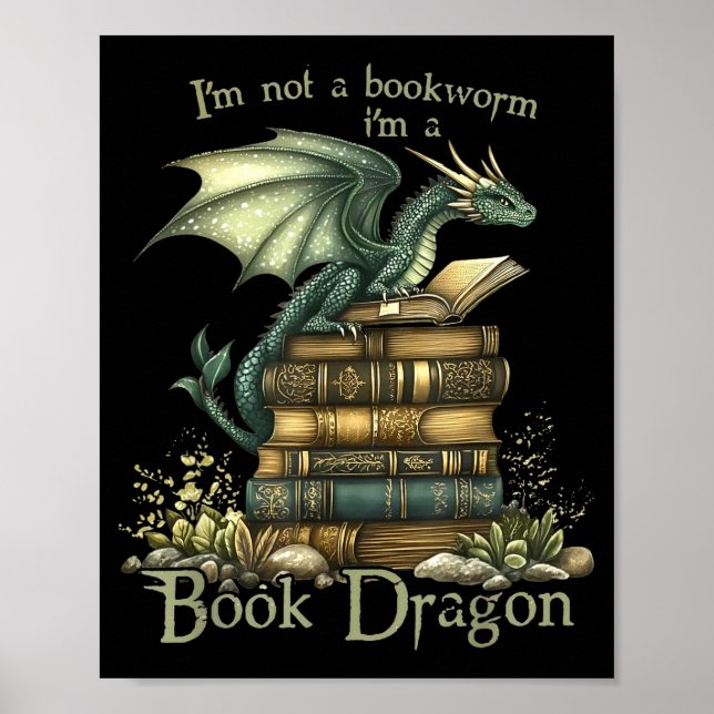 Poster I'm Not A Bookworm I'm A Book Dragon  (Frente)