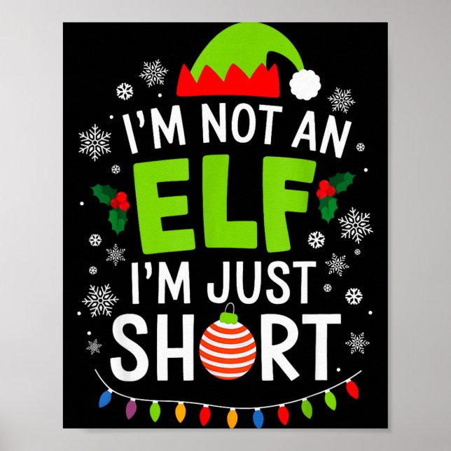 Poster Im Not An Elf Just Short Funny Christmas Xmas Men  (Frente)
