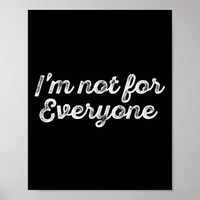 Poster I'm Not For Everyone Vintage Gift  (Frente)