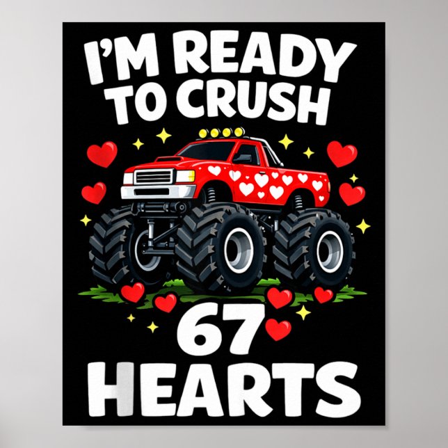 Poster I'm Ready To Crush 67 Hearts Truck Valentines Day  (Frente)
