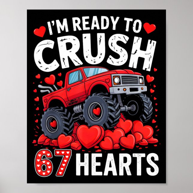 Poster I'm Ready To Crush 67 Hearts Truck Valentines Day  (Frente)