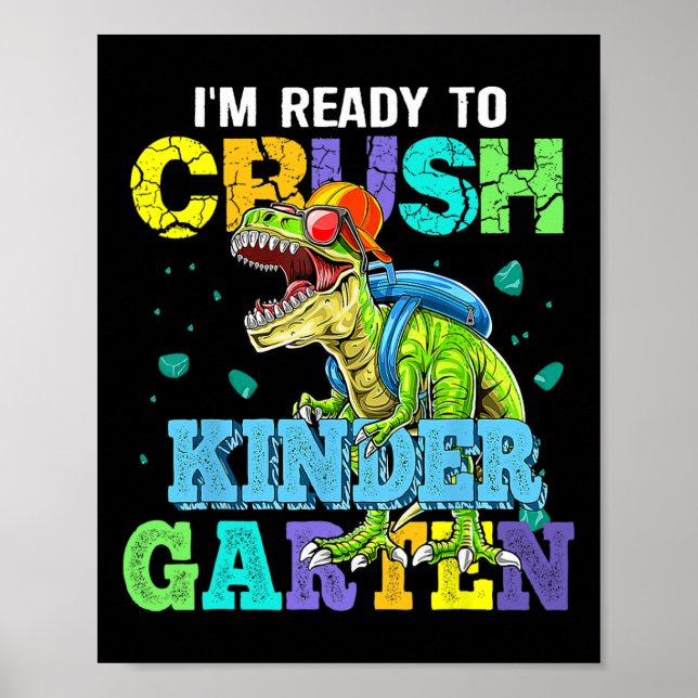 Poster I'm Ready To Crush Kindergarten Dinosaur Ck To Sch (Frente)