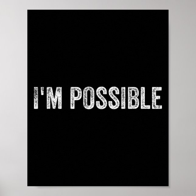 Poster I'm Ssible Motivational Saying  (Frente)