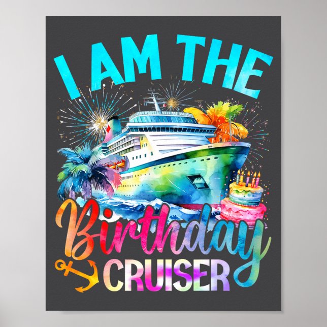 Poster I'm The Birthday Cruiser Funny Cruise Birthday  (Frente)