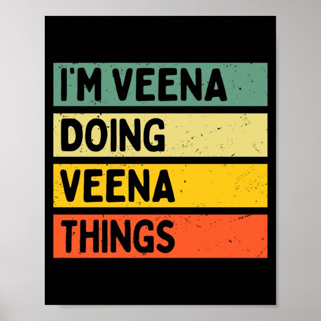 Poster I'm Veena Doing Veena Things Funny D Quote Comfort (Frente)