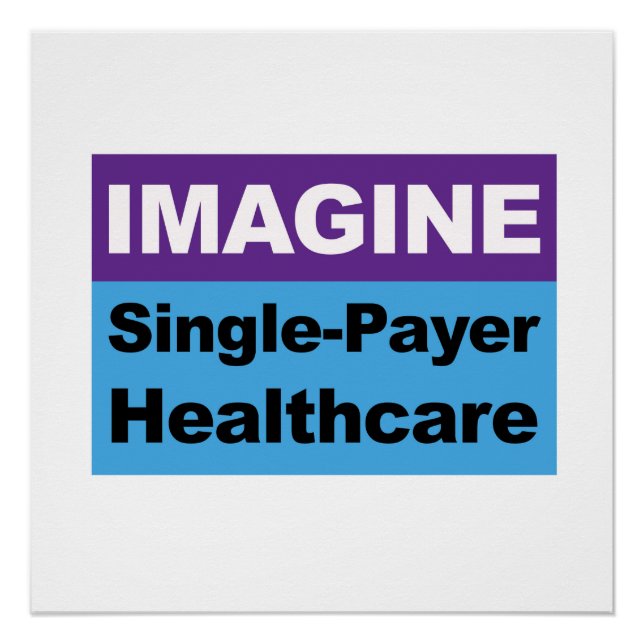 Póster Imagine o Solteiro que paga o sistema de saúde (Frente)
