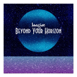 Póster Imagine - Pense além do seu horizonte