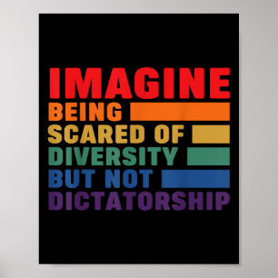 Poster Imagine Ser O Fim Da Diversidade, Mas Não A Ditadu