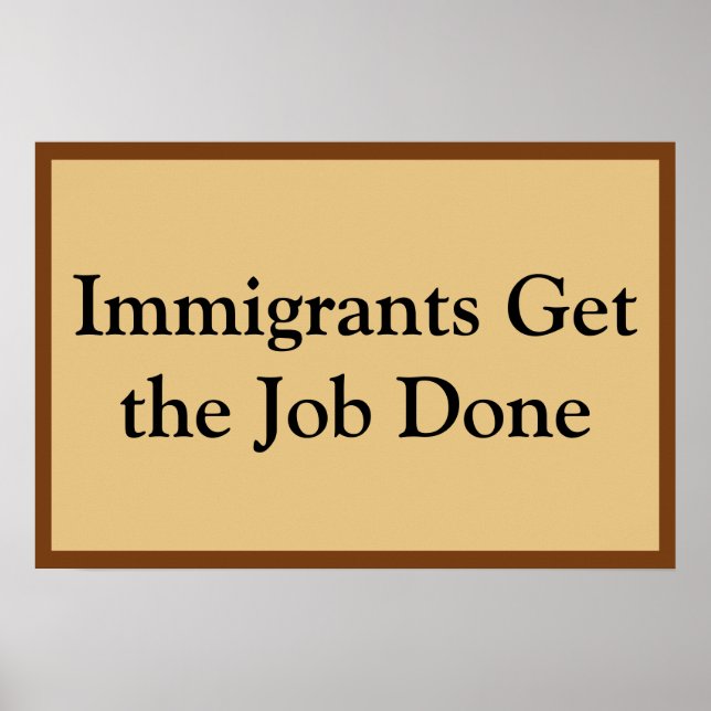 Poster Imigrantes Fazem o Trabalho (Frente)
