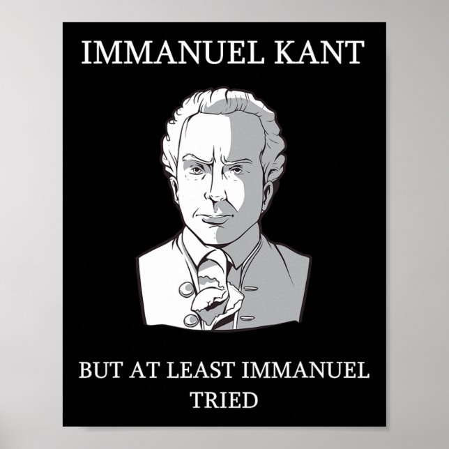 Poster Immanuel Kant Funny Filosofia Dizendo Presente (Frente)