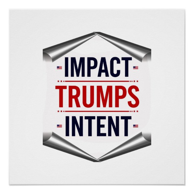 Póster Impact Trumps Intent (Frente)