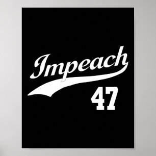 Poster Impeach 47 Anti-Trump Impeach Trump Resist 8647 86