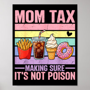 Poster Imposto da Mãe Engraçada Garantindo que Não seja u