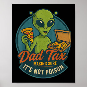 Poster Imposto do Papai Piada de Pizza Alienígena Engraça
