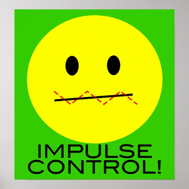 Póster 'IMPRESSÃO de controle de impulso FACE (Frente)