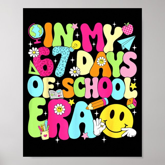 Poster In My 67 Days Of School Era 67 Days Smarter Meme B (Frente)