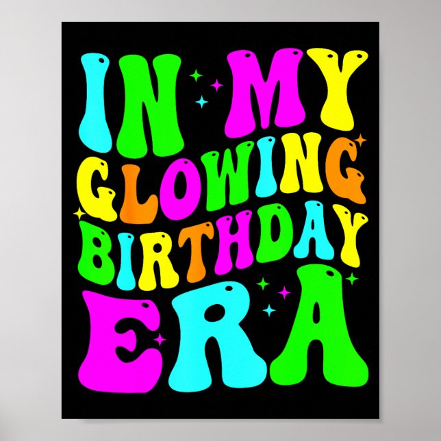 Poster In My Glowing Birthday Era Groovy Colorful Bright  (Frente)