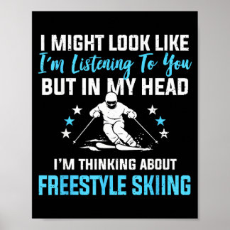 Poster In My Head Freestyle Skiing Funny Listening Quote 