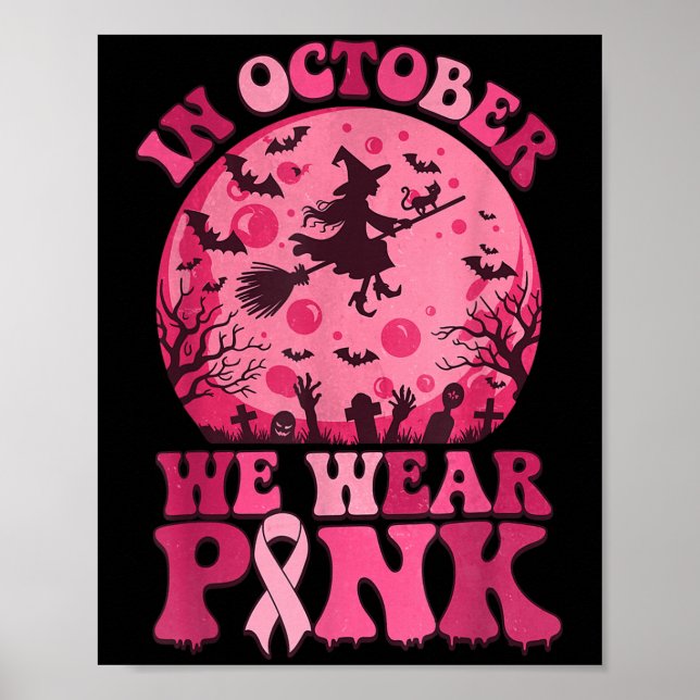 Poster In October We Wear Nk Witch Halloween Breast Cance (Frente)