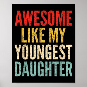 Poster Incrível Como Minha Filha Mais Nova Dia das Mães G