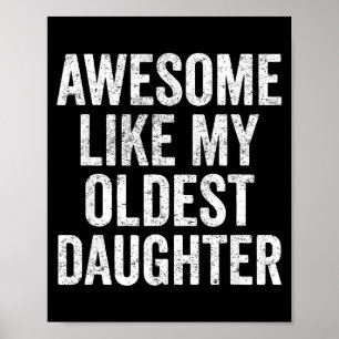 Poster Incrível Como Minha Filha Mais Velha Dia das Mães
