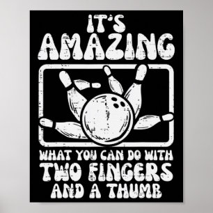 Poster Incrível O Que Você Pode Fazer 2 Dedos Boliche Pol